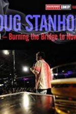 Watch Doug Stanhope: Oslo - Burning the Bridge to Nowhere M4uhd