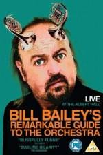 Watch Bill Bailey's Remarkable Guide to the Orchestra M4uhd