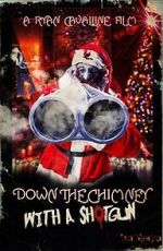 Watch Down the Chimney with a Shotgun M4uhd