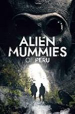 Watch Alien Mummies of Peru M4uhd