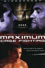 Watch Maximum Cage Fighting M4uhd