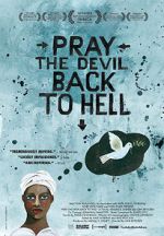Watch Pray the Devil Back to Hell M4uhd