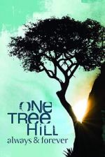 Watch One Tree Hill: Always & Forever M4uhd