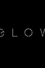 Watch Glow M4uhd