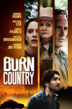 Watch Burn Country M4uhd