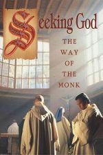 Watch Seeking God: The Way of the Monk M4uhd
