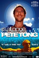 Watch It's All Gone Pete Tong M4uhd