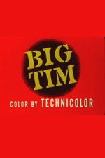 Watch Big Tim M4uhd