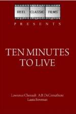 Watch Ten Minutes to Live M4uhd