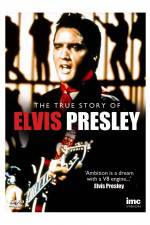 Watch Elvis Presley - The True Story of M4uhd