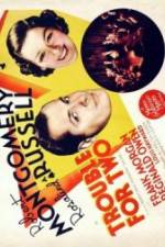 Watch Trouble for Two M4uhd