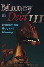 Watch Money as Debt III Evolution Beyond Money M4uhd