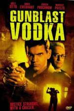 Watch Gunblast Vodka M4uhd