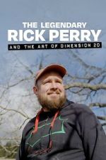 Watch The Legendary Rick Perry and the Art of Dimension 20 M4uhd