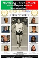 Watch Breaking Three Hours: Trailblazing African American Women Marathoners M4uhd