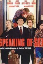 Watch Speaking of Sex M4uhd