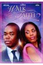 Watch Walk by Faith: After the HoneyMoon M4uhd