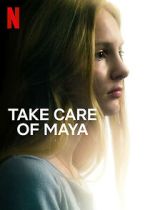 Watch Take Care of Maya M4uhd
