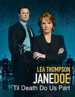 Watch Jane Doe: Til Death Do Us Part M4uhd