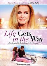 Watch Life Gets in the Way M4uhd