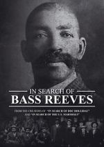 Watch In Search of Bass Reeves M4uhd