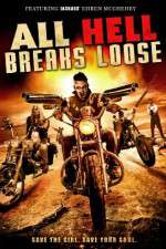 Watch All Hell Breaks Loose M4uhd