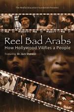 Watch Reel Bad Arabs How Hollywood Vilifies a People M4uhd