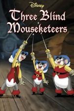 Watch Three Blind Mouseketeers (Short 1936) M4uhd