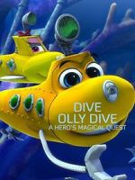 Watch Dive Olly Dive: A Hero's Magical Quest M4uhd