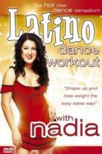 Watch Latino Dance Workout with Nadia M4uhd