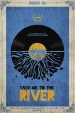Watch Take Me to the River M4uhd