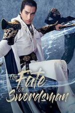 Watch The Fate of Swordsman M4uhd
