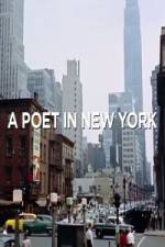 Watch A Poet in New York M4uhd