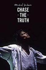 Watch Michael Jackson: Chase the Truth M4uhd