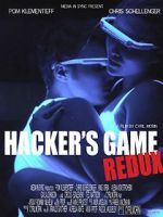 Watch Hacker\'s Game redux M4uhd