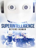 Watch Superintelligence: Beyond Human M4uhd