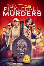 Watch The Pickleball Murders M4uhd