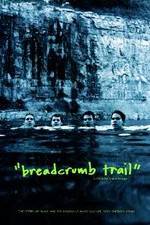 Watch Breadcrumb Trail M4uhd