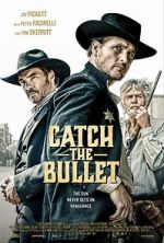Watch Catch the Bullet M4uhd