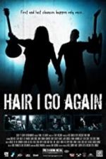 Watch Hair I Go Again M4uhd