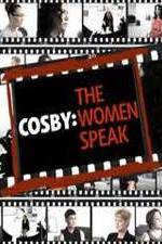 Watch Cosby: The Women Speak M4uhd