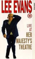 Watch Lee Evans: Live at Her Majesty\'s M4uhd