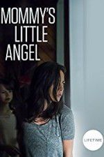 Watch Mommy\'s Little Angel M4uhd