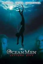Watch IMAX - Ocean Men Extreme Dive M4uhd