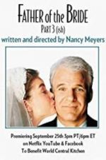 Watch Father of the Bride Part 3 (ish) M4uhd