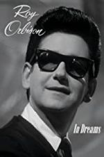 Watch In Dreams: The Roy Orbison Story M4uhd