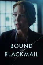 Watch Bound by Blackmail M4uhd