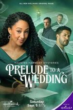 Watch Haunted Harmony Mysteries: Prelude to a Wedding M4uhd