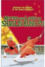 Watch Myths and Logic of Shaolin Kung Fu M4uhd