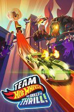 Watch Team Hot Wheels: The Skills to Thrill M4uhd